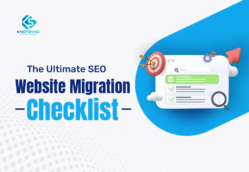 Ultimate SEO Website Migration Checklist